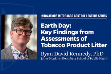 Earth Day Innovations in Tobacco Control Lecture: Ryan David Kennedy