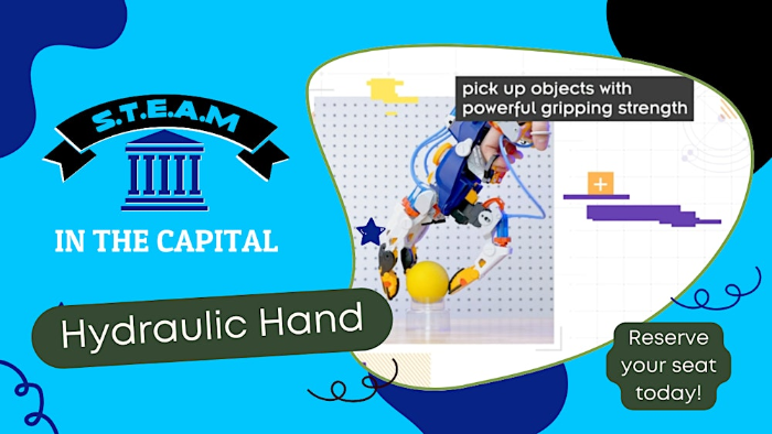 S.T.E.A.M in the Capital – Hydraulic Hand