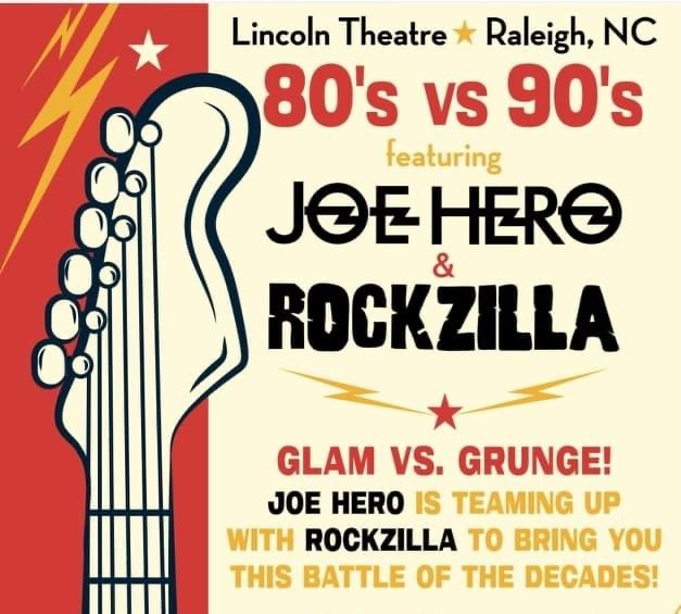 80’s vs 90’s Night featuring Joe Hero & Rockzilla: Glam vs. Grunge!
