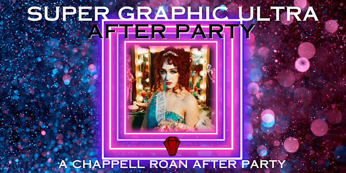 Super Graphic Ultra Modern After Party | A Queer Chappell Roan Celebration
