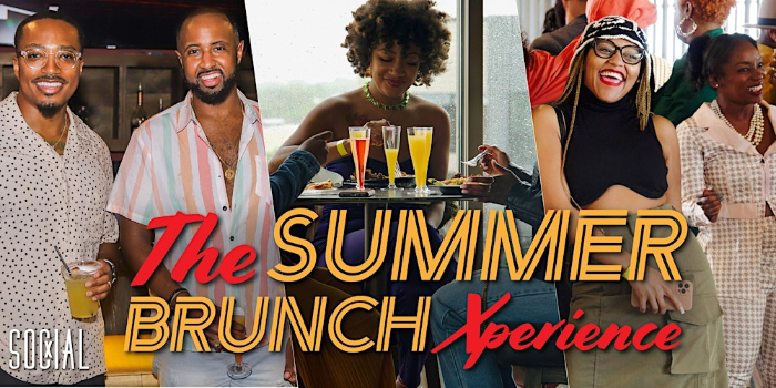 SXHW: The Summer Brunch Xperience