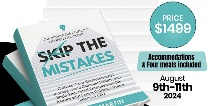 SKIP THE MISTAKES MOST BEGINNER ENTREPRENEURS MAKE THREE DAY RETREAT
