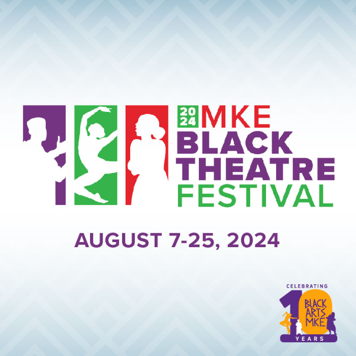 THIRD ANNUAL MILWAUKEE BLACK THEATRE FESTIVAL