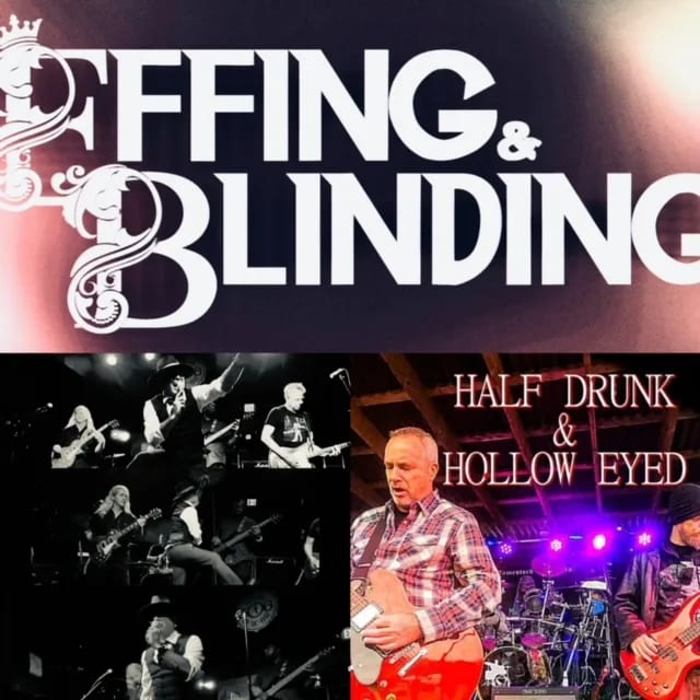 Live Music: Effing and Blinding with Half Dead Hollow Eyed
