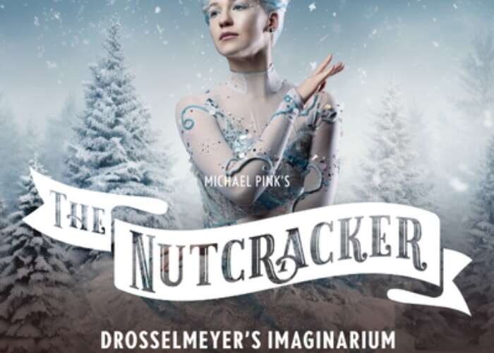 The Nutcracker: Drosselmeyer’s Imaginarium