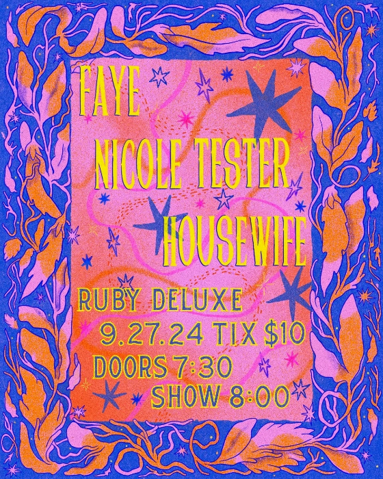 Live Music: Housewife / Faye / Nicole Tester