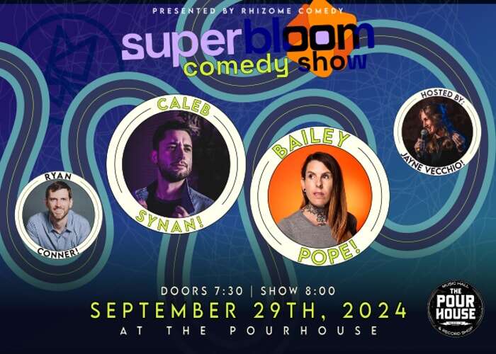 Superbloom Comedy Show with Caleb Synan and Bailey Pope