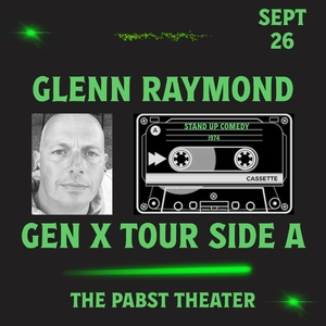 Glenn Raymond “Gen X Tour Side A”