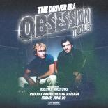 The Driver Era – Obsession Tour