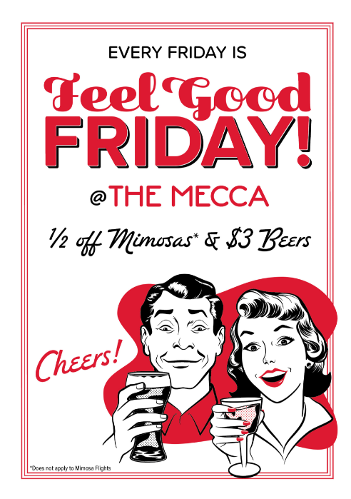 Feel Good Fridays at The Mecca