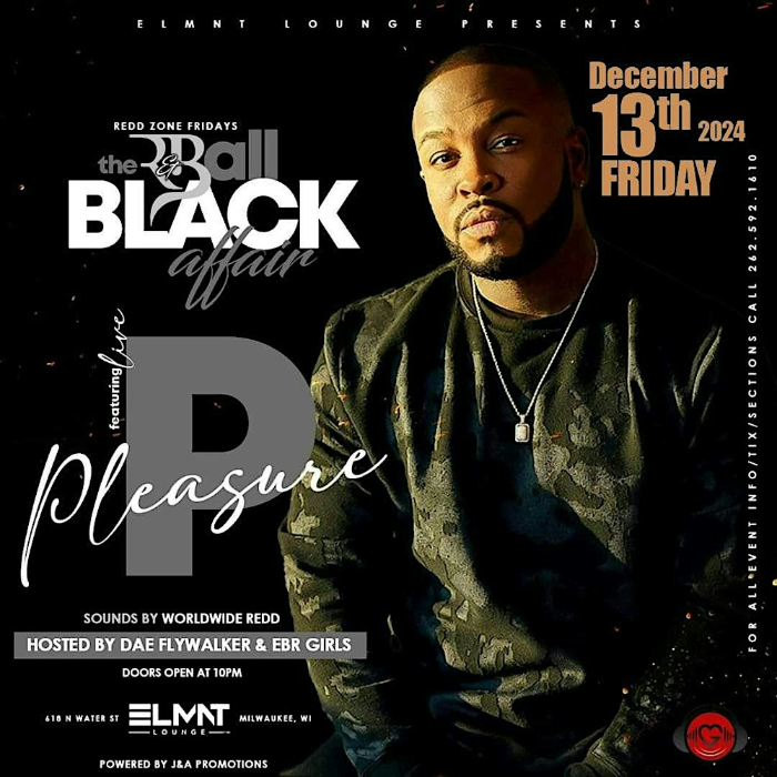 PLEASURE P ALL BLACK R & B AFFAIR