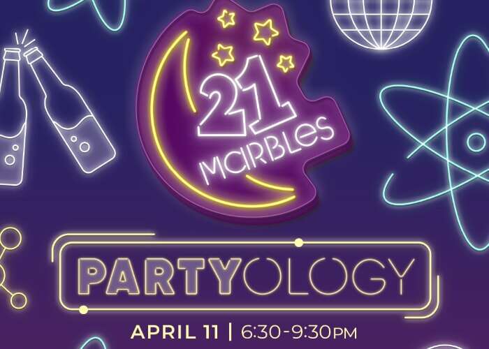 21Marbles: PARTYology