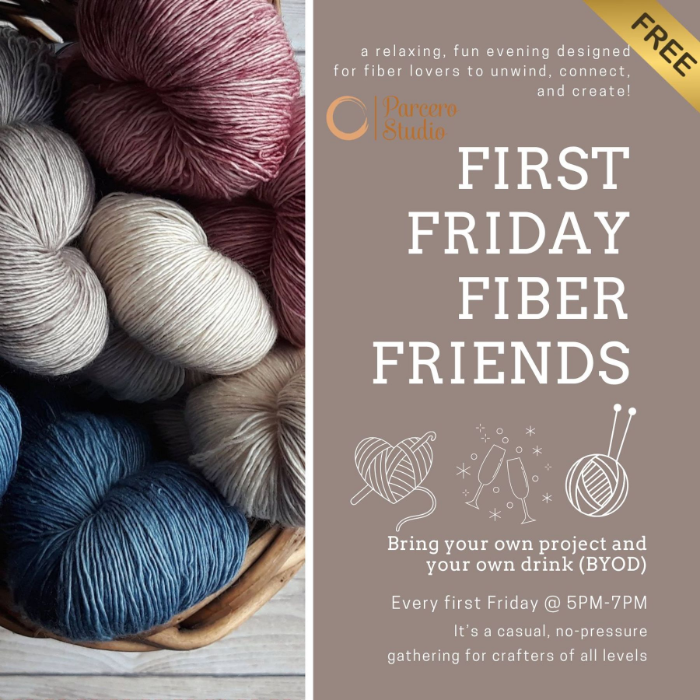 Fiber Friends Night! Unwind – Connect – Create