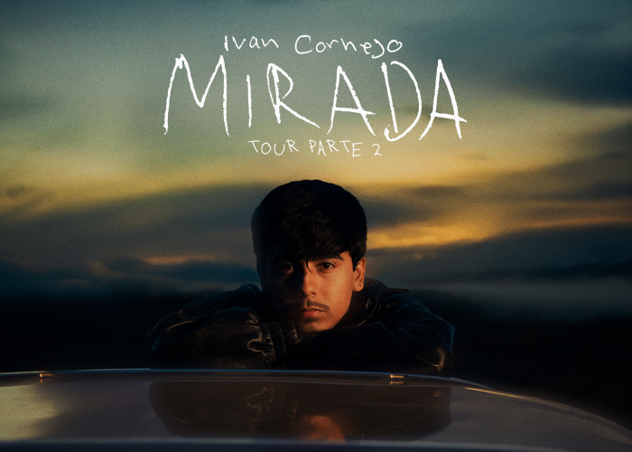 Ivan Cornejo – Mirada Tour