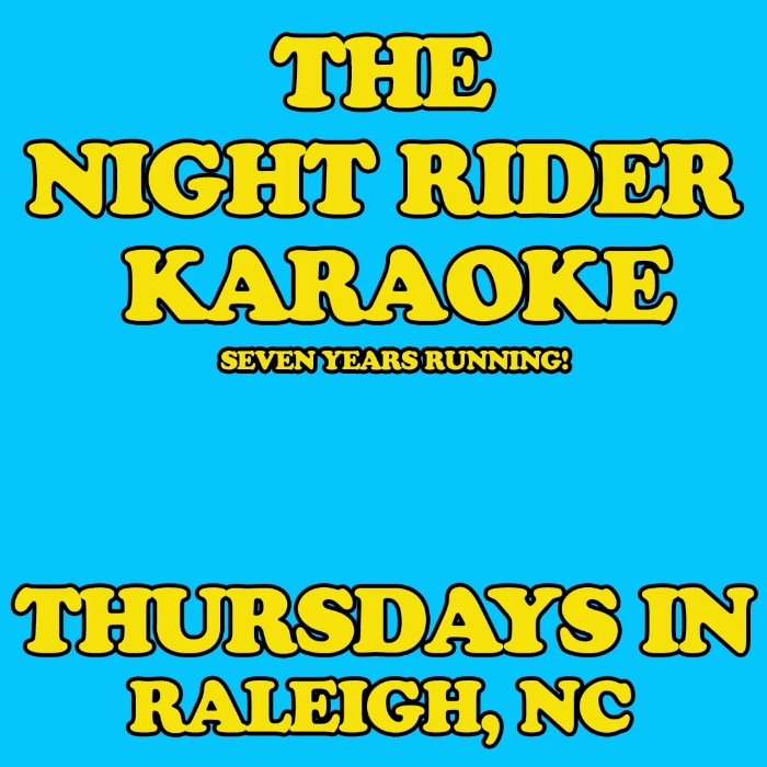 The Night Rider Karaoke: Eight Years Running.