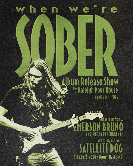 When We’re Sober with Satellite Dog, Emerson Bruno