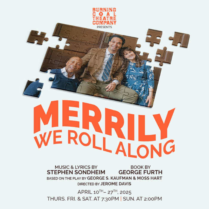 Burning Coal Theatre Company Presents: Merrily We Roll Along