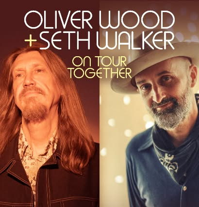 OLIVER WOOD of The Wood Brothers + SETH WALKER