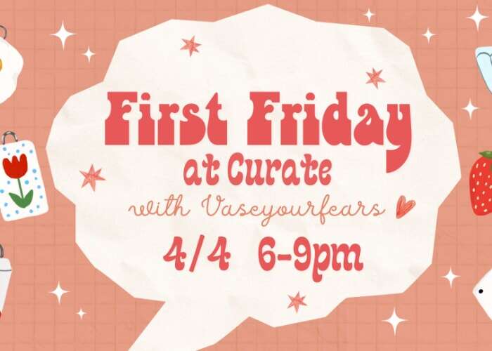 First Friday at Curate
