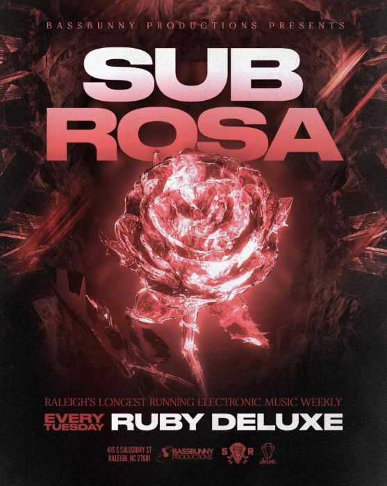 Sub Rosa: Raleigh’s Longest Running EDM Weekly Party.