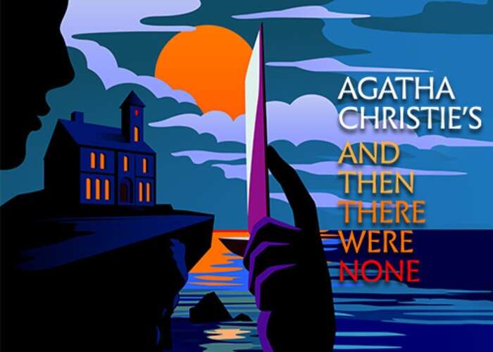 Agatha Christie’s And Then There Were None