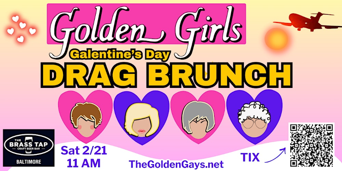 Baltimore – Golden Girls Galentine’s Brunch – Brass Tap