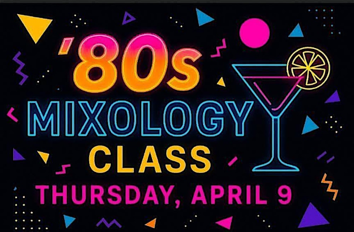 80’s Mixology Night