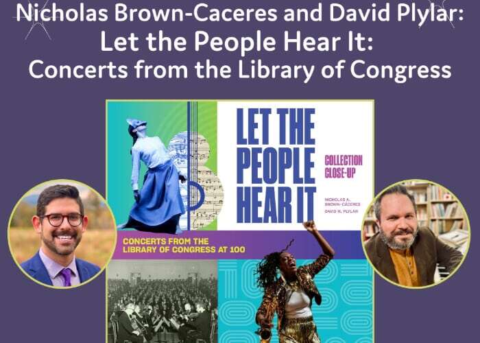 Let the People Hear It: Concerts from the Library of Congress