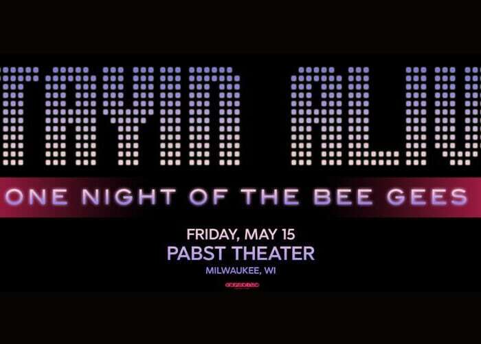 Stayin’ Alive: One Night of The Bee Gees