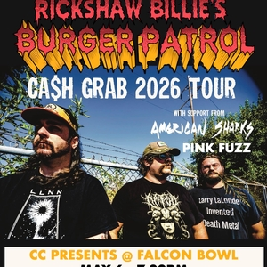 Rickshaw Billie’s Burger Patrol & American Sharks & Pink Fuzz
