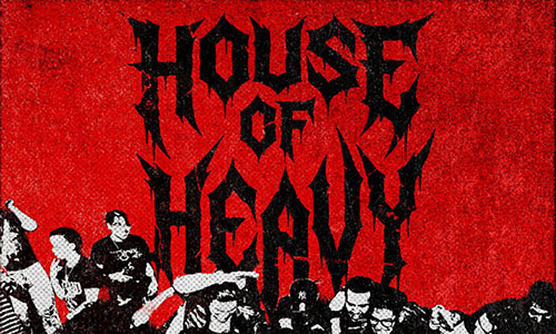 House Of Heavy
