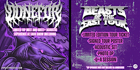 DONEFOR BEASTS OF THE EAST TOUR VIP UPGRADE