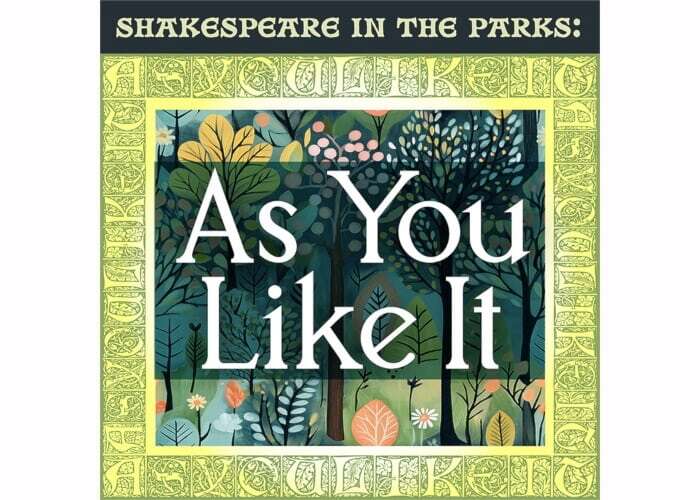 Shakespeare in the Parks: “AS YOU LIKE IT”