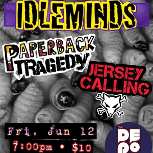 Jersey Calling & Paperback Tragedy & IDLEMINDS