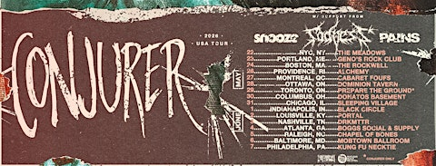 Conjurer w/ Snooze, Sadness, Pains