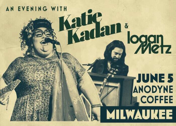 An Evening with Katie Kadan and Logan Metz