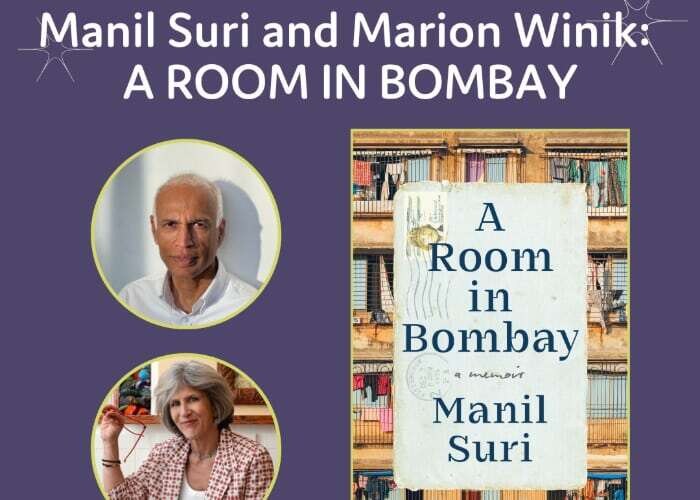 Manil Suri and Marion Winik: A ROOM IN BOMBAY