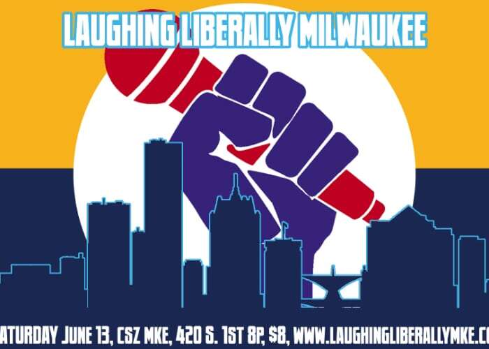Laughing Liberally Milwaukee