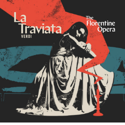 Florentine Opera: La Traviata