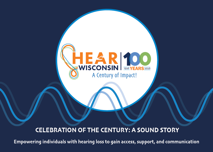 HEAR Wisconsin 100th Anniversary Celebration