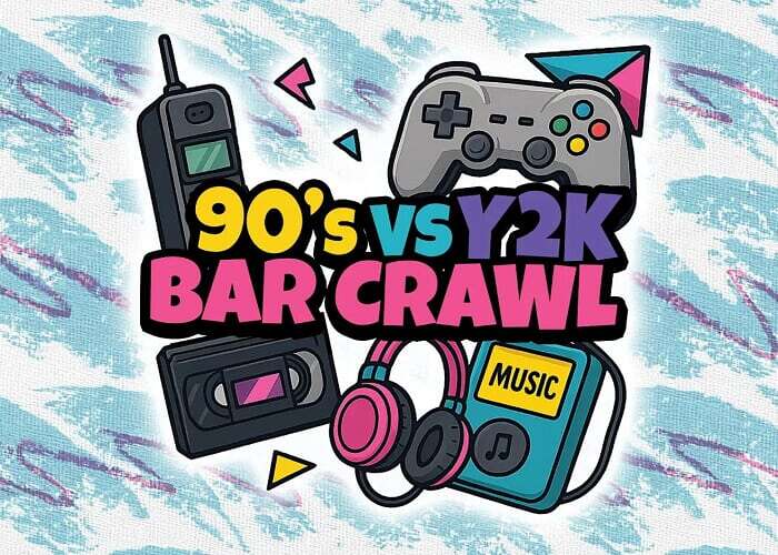 The 90s vs Y2K Bar Crawl – Milwaukee