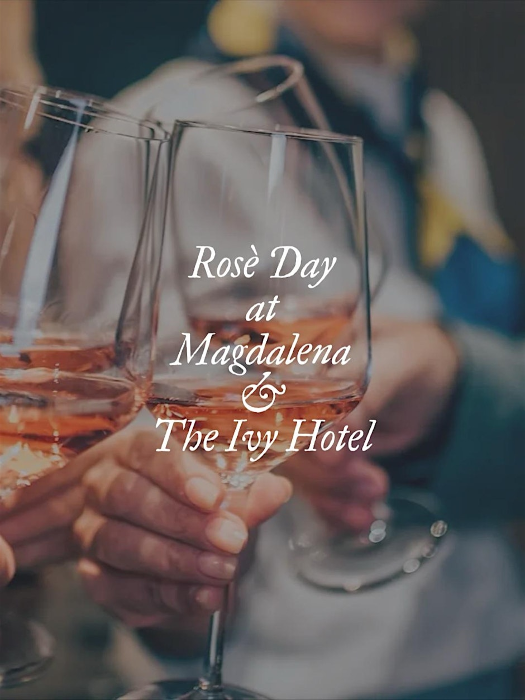 Rosé Day at Magdalena & The Ivy Hotel