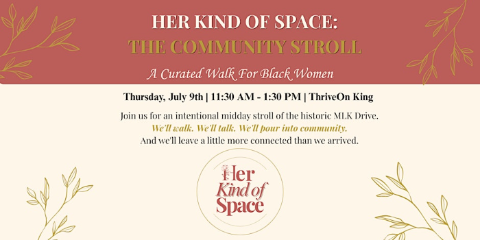 Her Kind of Space: The Community Stroll