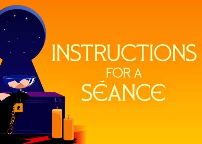 Instructions for a Séance
