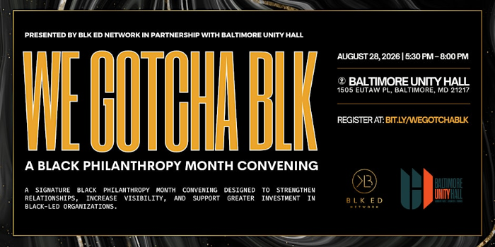 We Gotcha BLK: A Black Philanthropy Month Convening