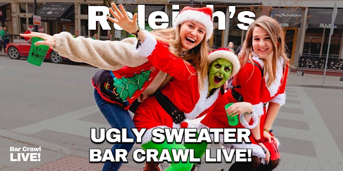 Raleigh Official Ugly Sweater Bar Crawl by Bar Crawl LIVE! 2026