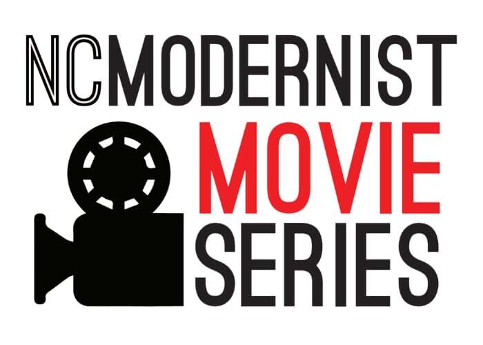 NCMODERNIST MOVIE SERIES at The Rialto