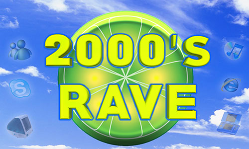 2000’s Rave