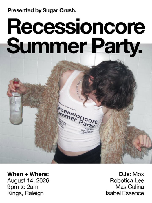 Recessioncore Summer Party. with Mox / Robotica Lee / Mas Culina / Isabel Essence