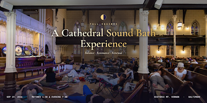 Fall  Equinox: A Cathedral Sound Bath Experience